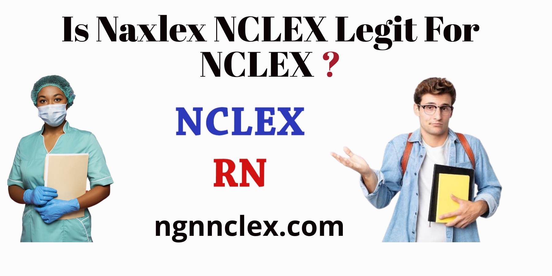 Is-Naxlex-NCLEX-Legit-For-NCLEX